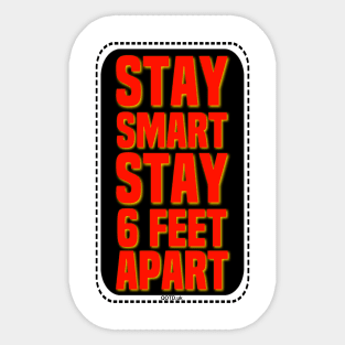 Stay Smart Stay 6 Feet Apart Sticker